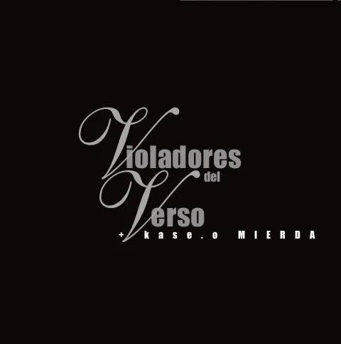 Violadores Del Verso + Kase.O: Mierda